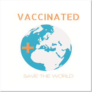 vaccinated stay away save the world Posters and Art